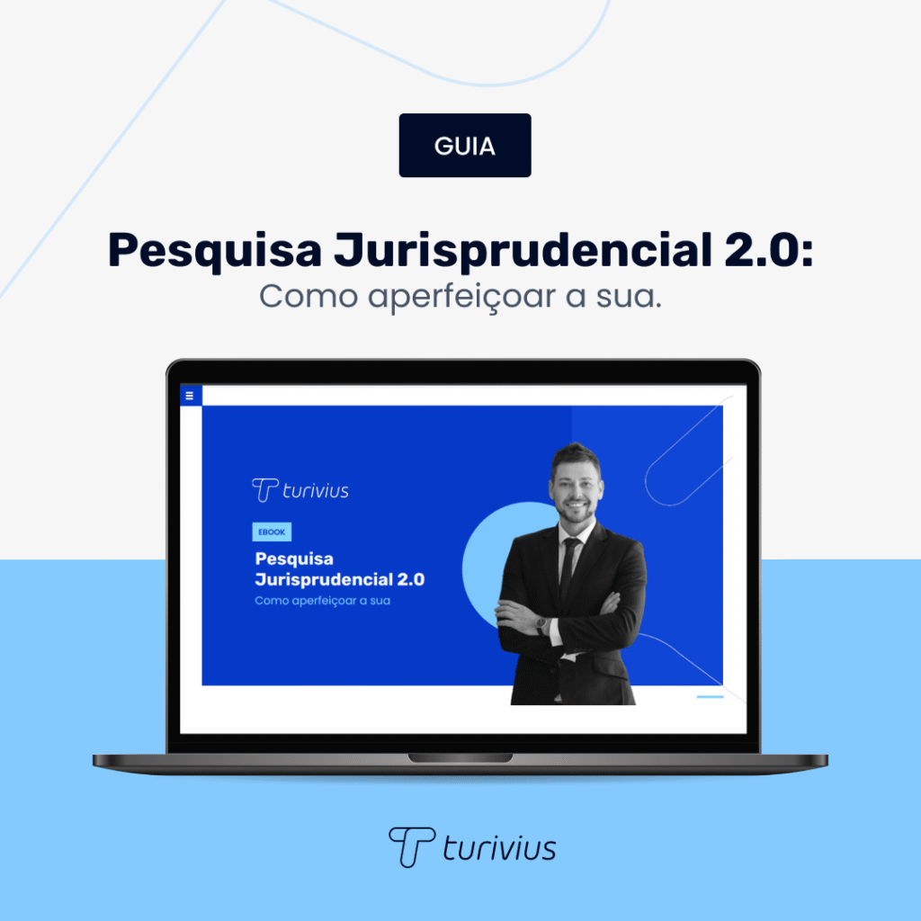 Pesquisa Jurisprudencial 2.0: como aperfeiçoar a sua - Guia Prático