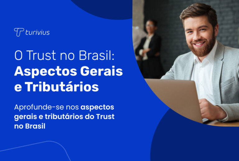 O Trust no Brasil: Aspectos Gerais e Tributários