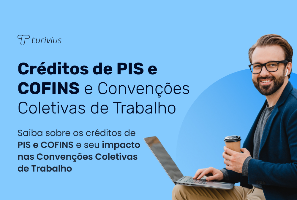 Créditos de PIS e COFINS e Convenções Coletivas de Trabalho