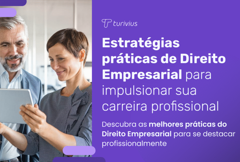 Estratégias Práticas no Direito Empresarial para Impulsionar Sua Carreira