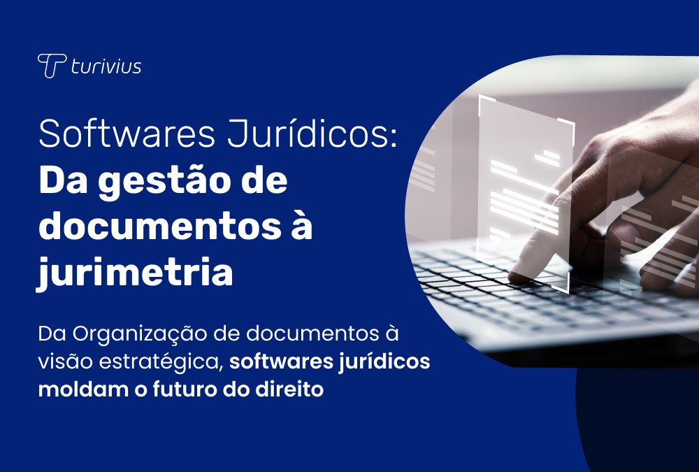 Softwares Jurídicos: Da gestão de documentos à jurimetria