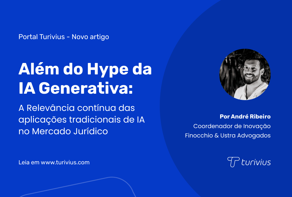 A Relevância contínua das aplicações tradicionais de IA no Mercado Jurídico